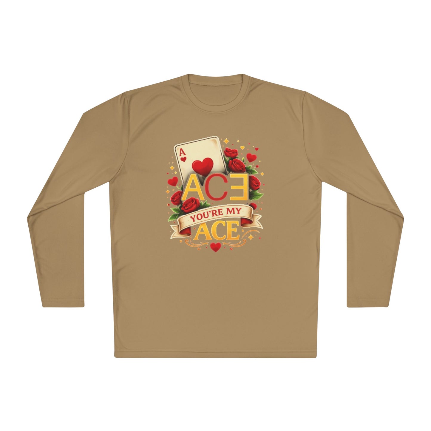 You're my ACE of Hearts long sleeve shirt