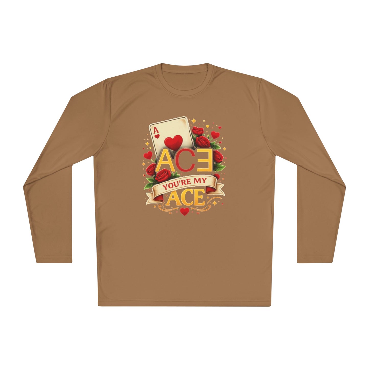 You're my ACE of Hearts long sleeve shirt